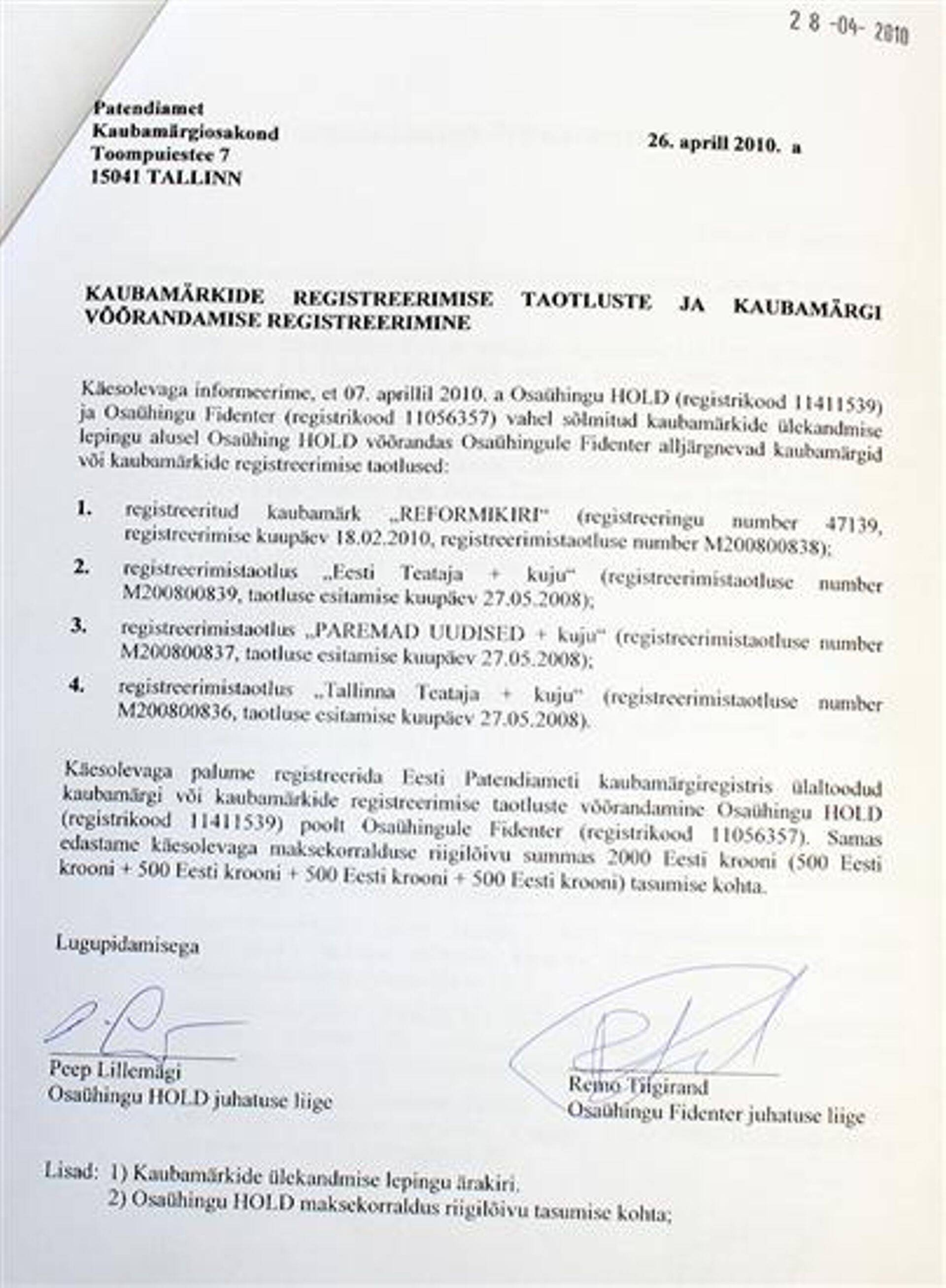 2010. aastal võõrandas OÜ Hold trükiste nimed Fidenterile.