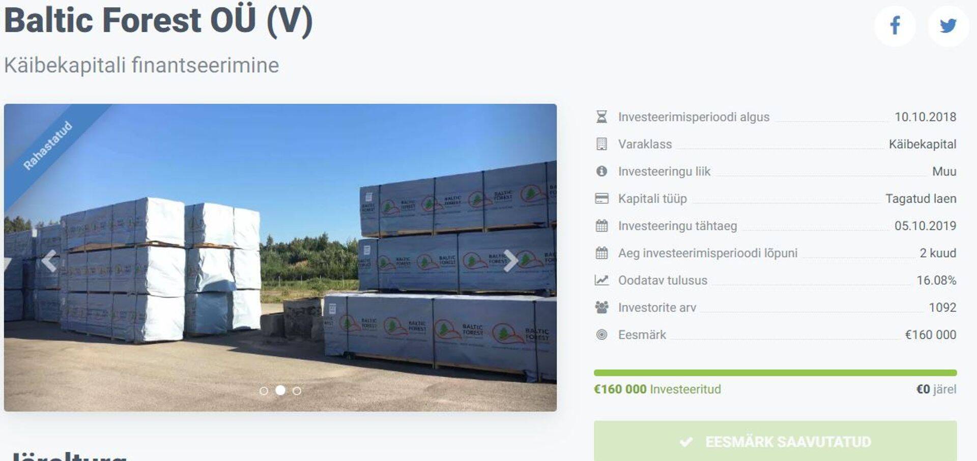 Baltic Forest OÜsse on Investor Toomase investeerinud läbi kahe projekti 300€.