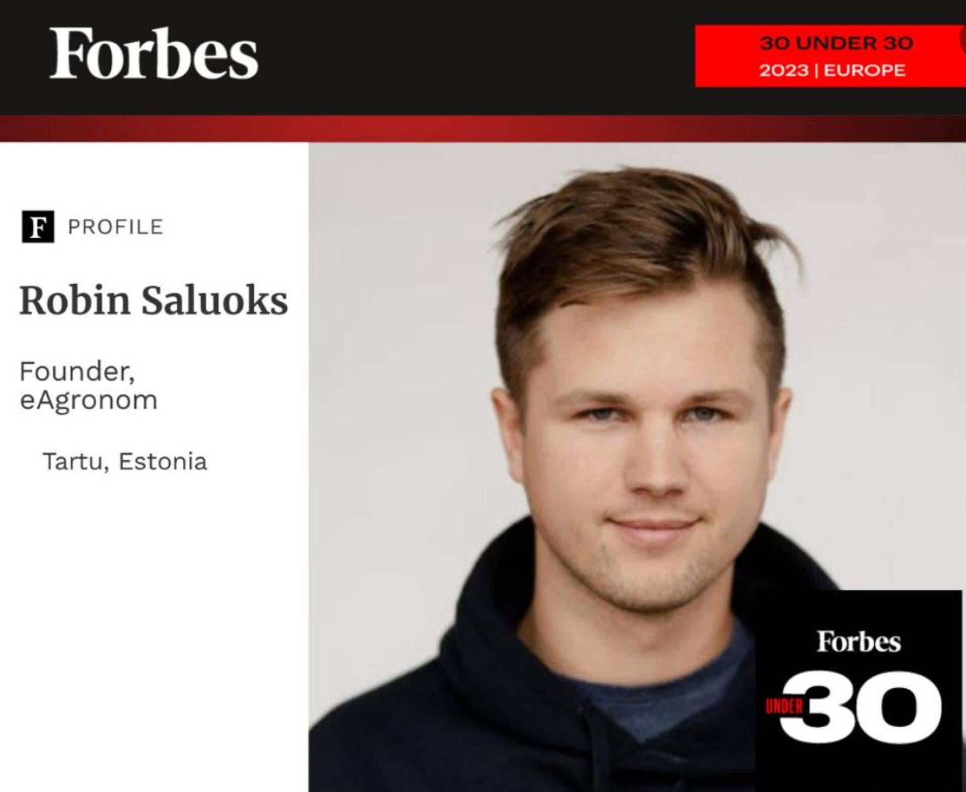 USA majandusajakiri Forbes nomineeris ja valis eAgronomi tegevjuhi ja asutaja Robin Saluoksa „30 alla 30“ pingeritta.