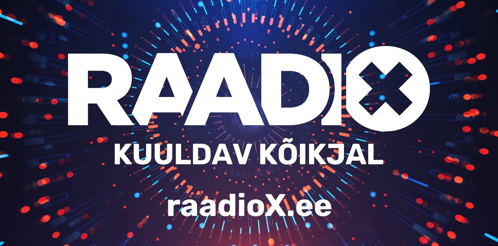 Raadio X on hübriidkanal, mis jõuab nii kodudesse, autodesse, hakkab levima jaekettides ning kaubakeskustes.