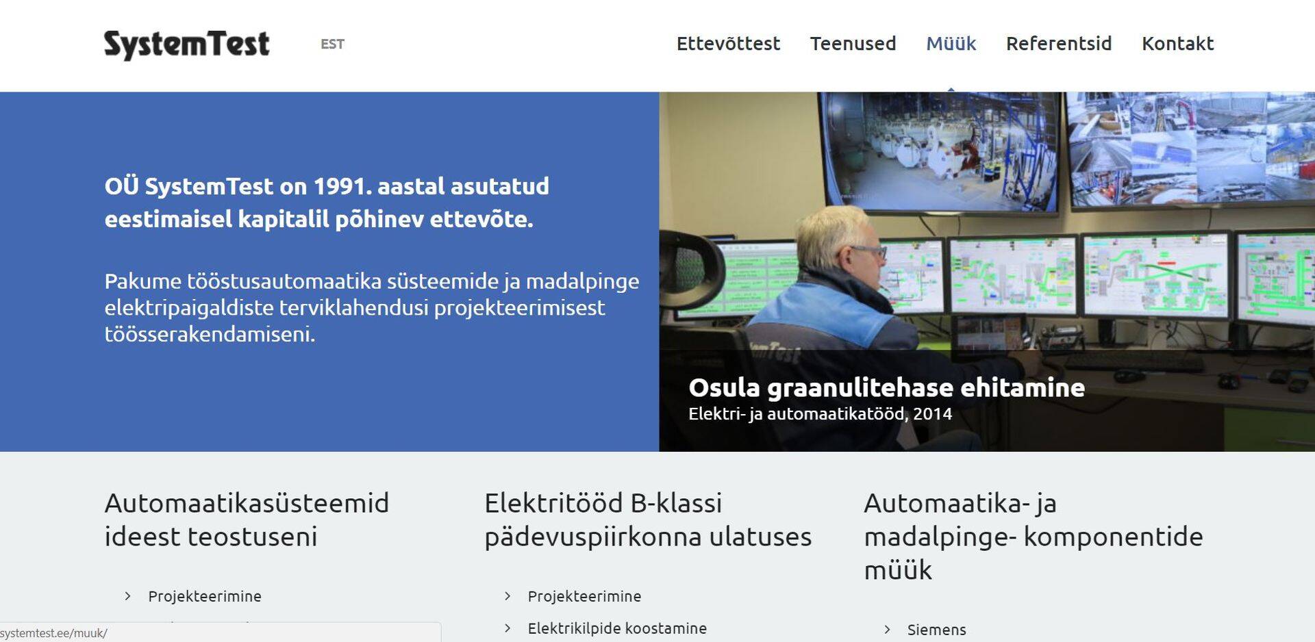 OÜ SystemTest kasvas välja Tallinna Elektrotehnika Instituudi automaatikaosakonna jõupooljuhtide automatiseeritud katsetuste laborist.