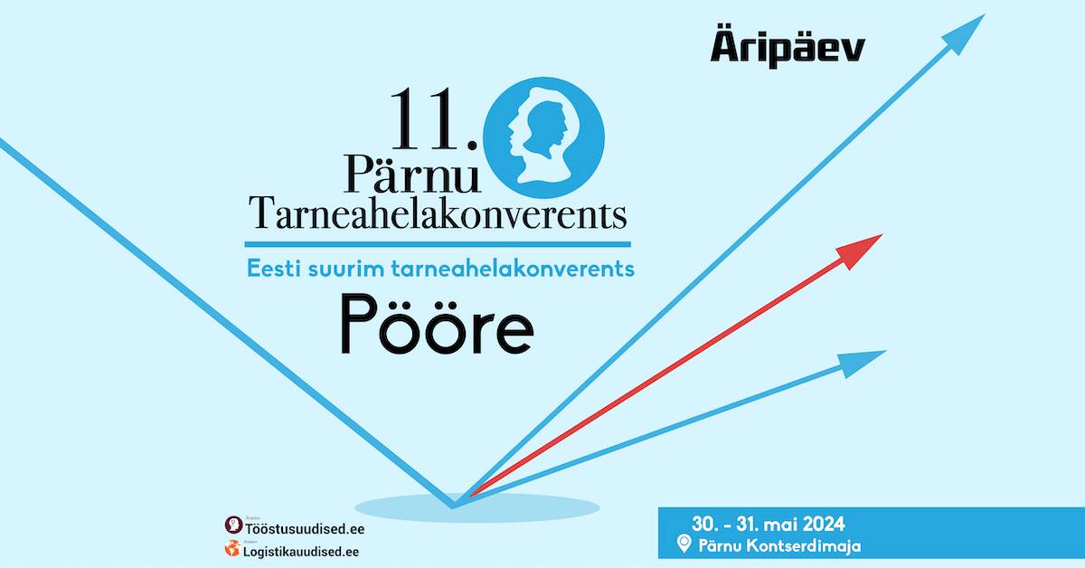 11. Pärnu tarneahelakonverents toob taas lavale esinejaid Eestist ja võõrsilt.