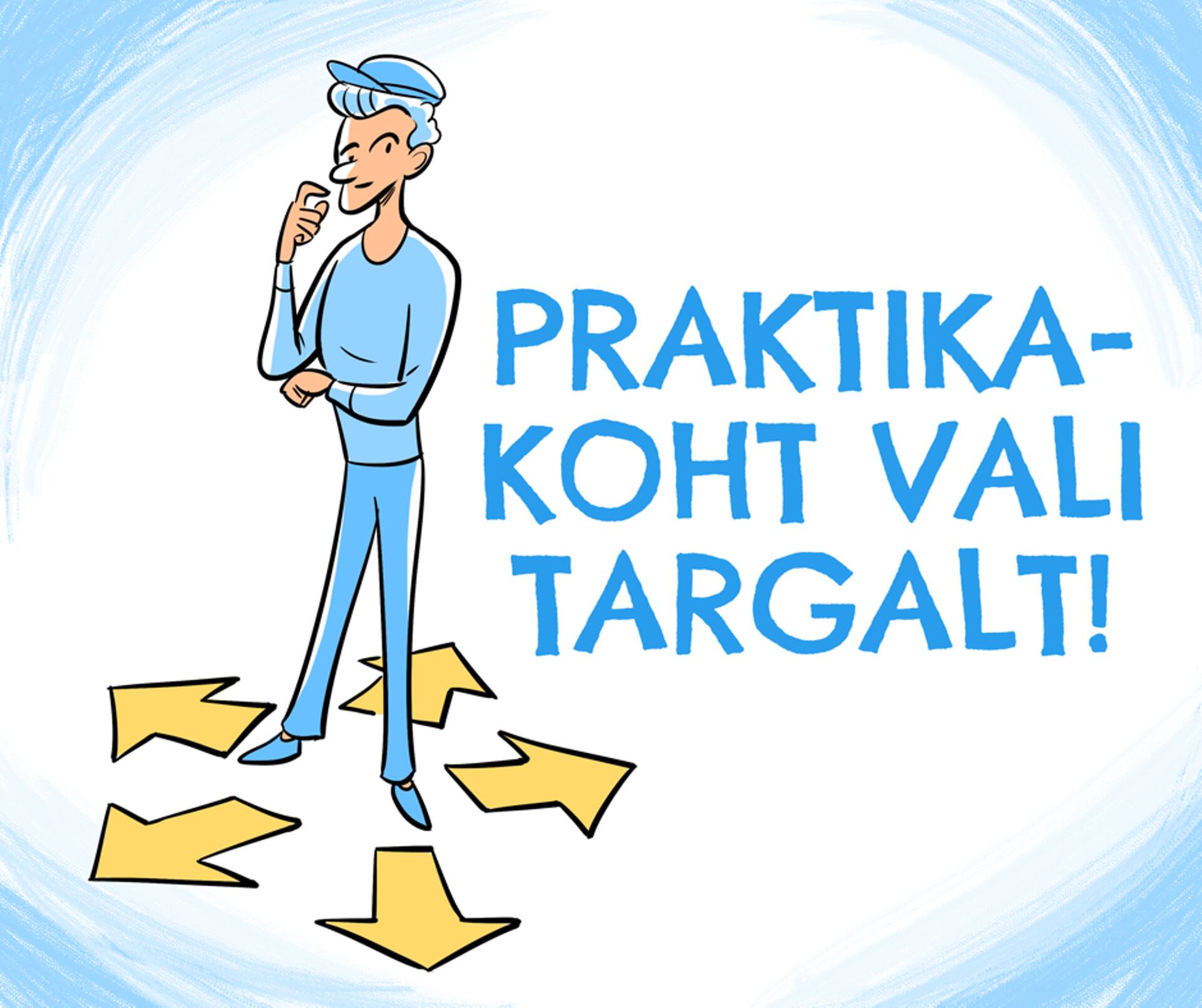 Noorte hinnangul kuuluvad praktika edu valemisse muuhulgas huvi valdkonna vastu, initsiatiivikus ja julgus esitada küsimusi.