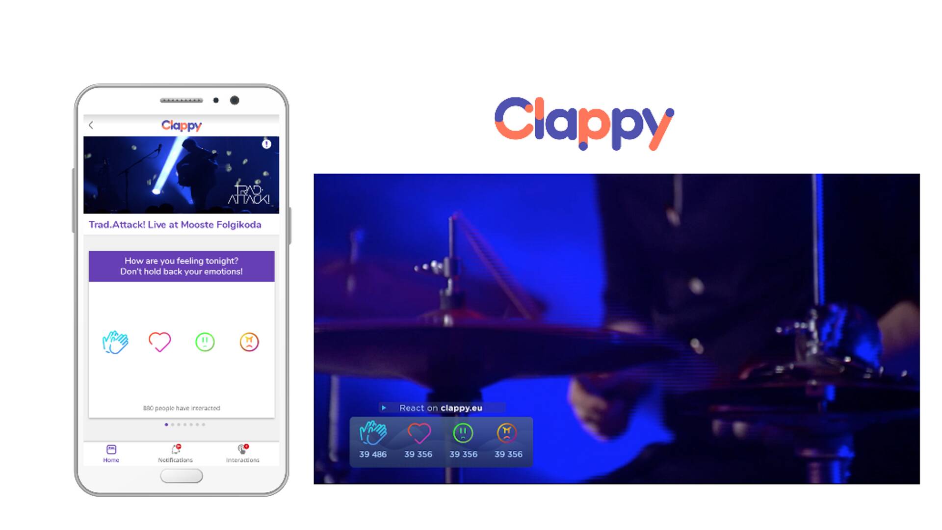 Clappy platvormi kasutati ka Moostes toimunud Trad! Attacki kontserdi ülekandes.