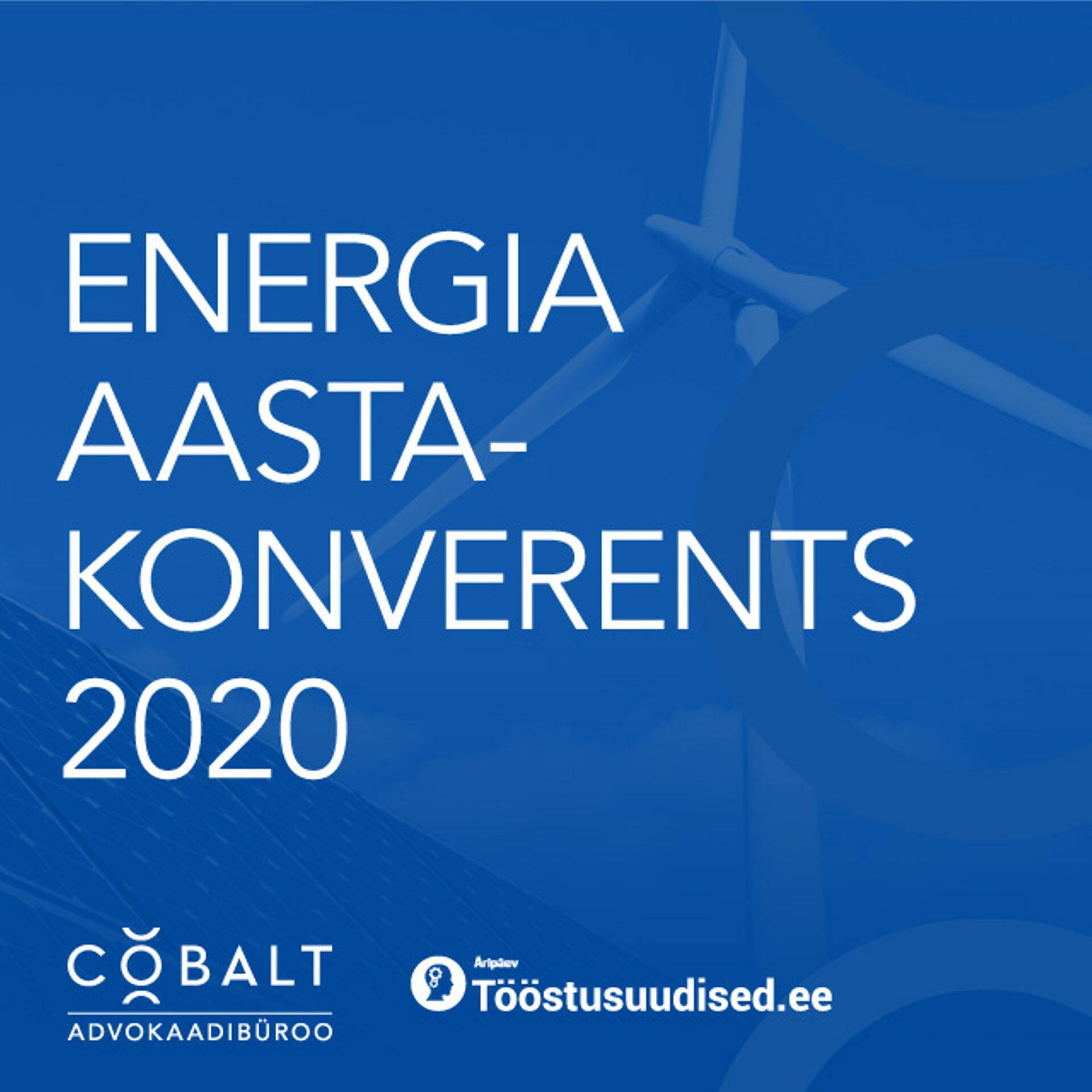 Energia aastakonverents 2020 toimub 24. novembril Tallinnas, Swissoteli konverentsikeskuses.