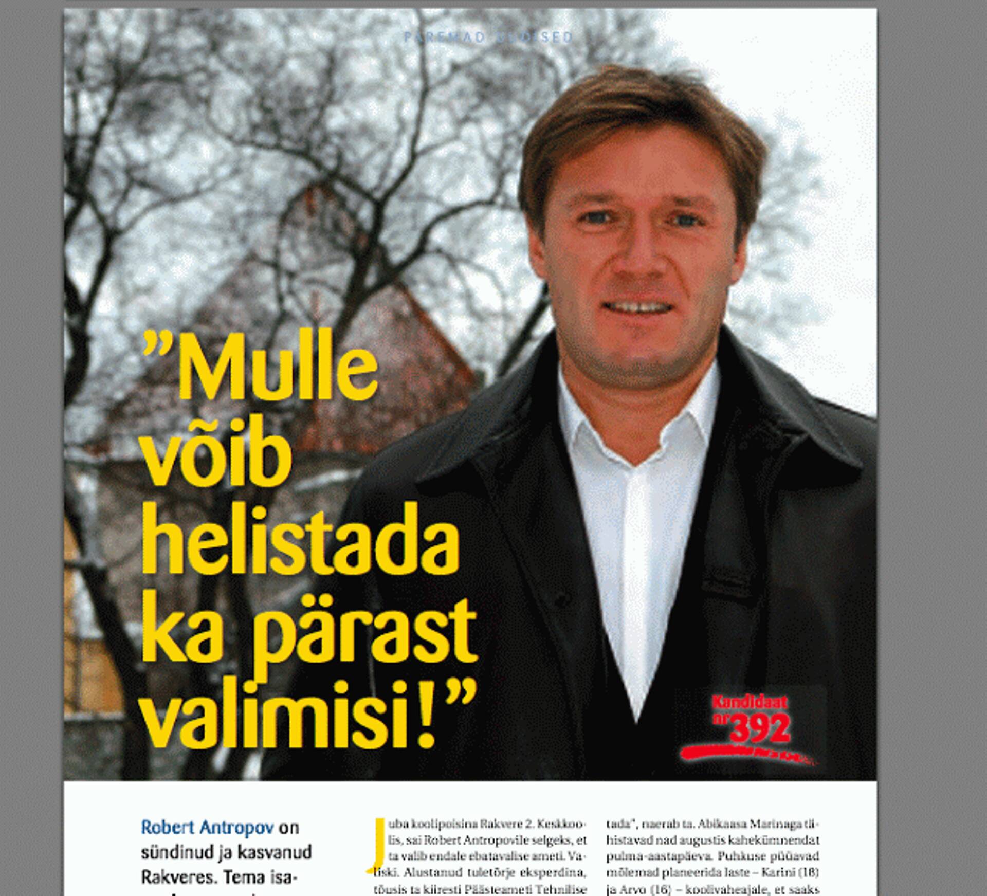 Reformierakonna kandidaadi Robert Antropovi lubadus 2007.a riigikogu valimistel.