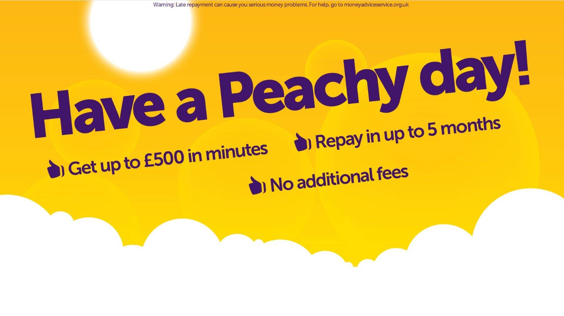 Реклама Peachy. Компания выдавала британцам кредиты на довольно-таки хищнических условиях: по данным Mintos, ставка затратности кредитов (APR) Peachy составляла 293%, а на ее собственном сайте значилась цифра в 800%.