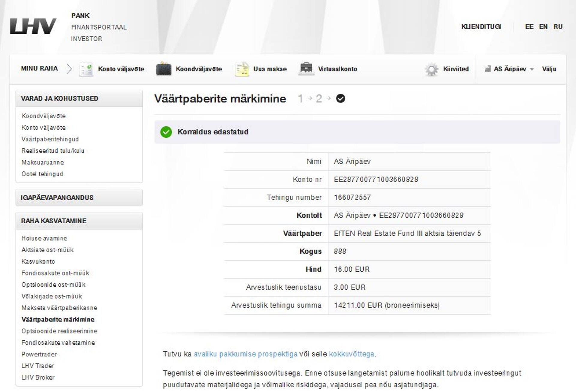Lõpp hea, kõik hea! Nüüd jään põnevusega ootama aktsiate laekumist juunis.
