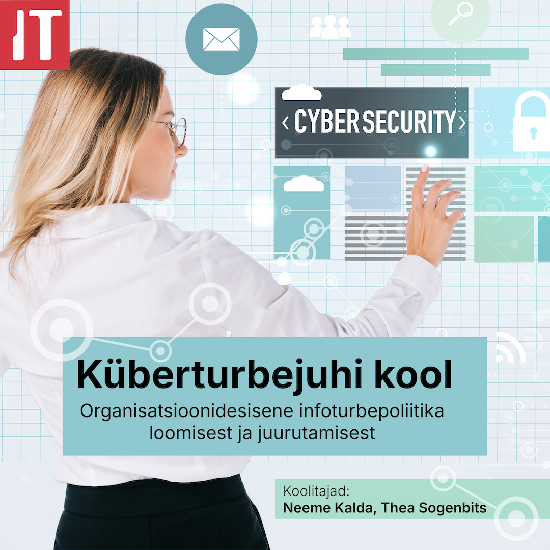 07.-08.10.2025 ja 14.-15.10.2025 Küberturbejuhi kool