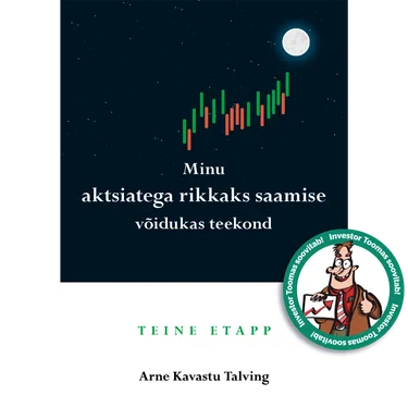 Minu aktsiatega rikkaks saamise võidukas teekond. Teine etapp