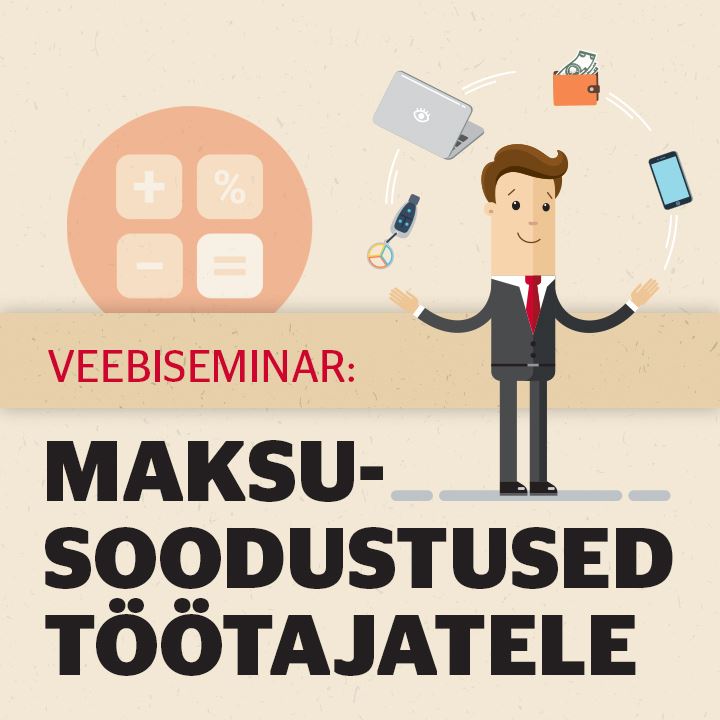 Järelvaadatav: Maksusoodustused töötajatele