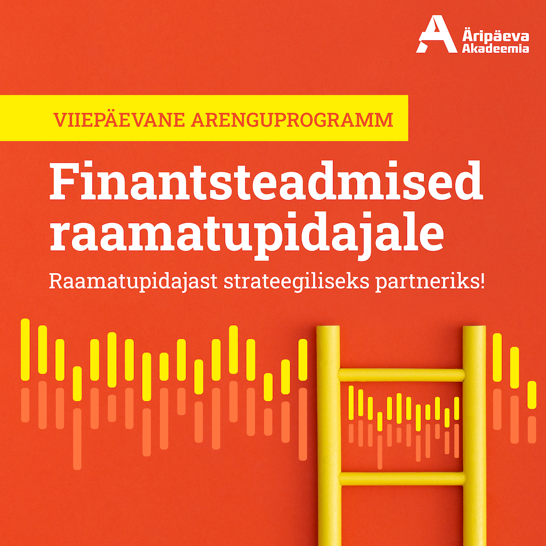 Finantsteadmised raamatupidajale 18.09.2025, 14.10.2025, 03.11.2025, 27.11.2025, 09.12.2025