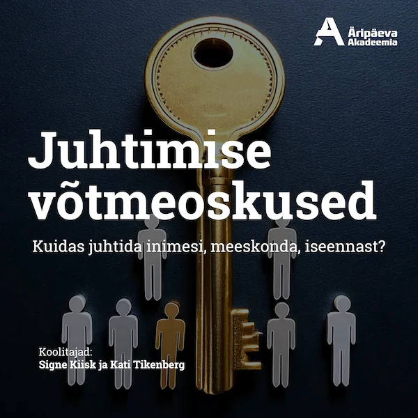 04.11., 20.11., 04.12.2025 Juhtimise võtmeoskused