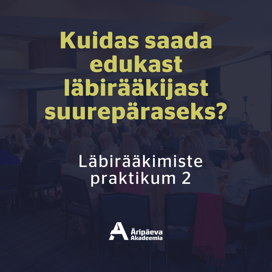 20.11.2024 Läbirääkimiste praktikum 2