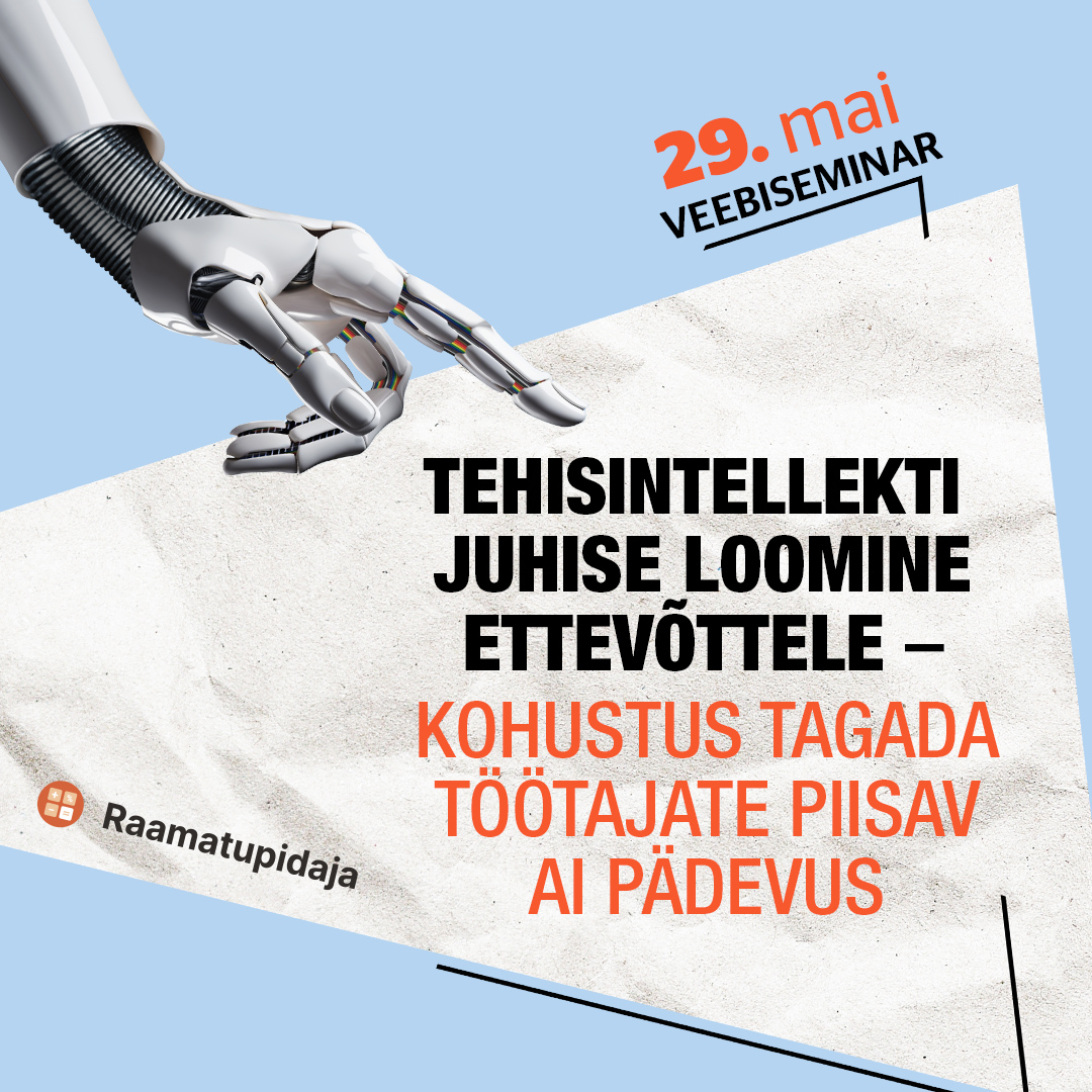 Tehisintellekti juhise loomine ettevõttele – kohustus tagada töötajate piisav AI pädevus