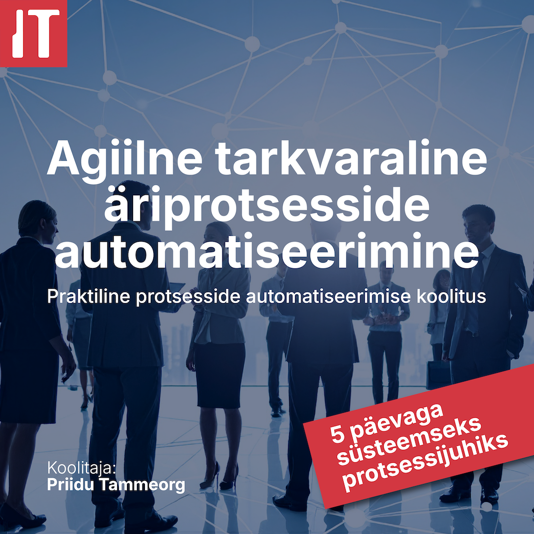 10.10., 17.10., 24.10., 30.10., 31.10.2025 Agiilne tarkvaraline äriprotsesside automatiseerimine