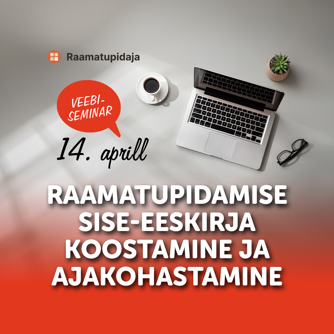 Raamatupidamise sise-eeskirja koostamine ja ajakohastamine