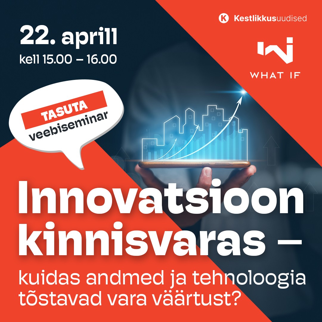 Innovatsioon kinnisvaras – kuidas andmed ja tehnoloogia tõstavad vara väärtust?