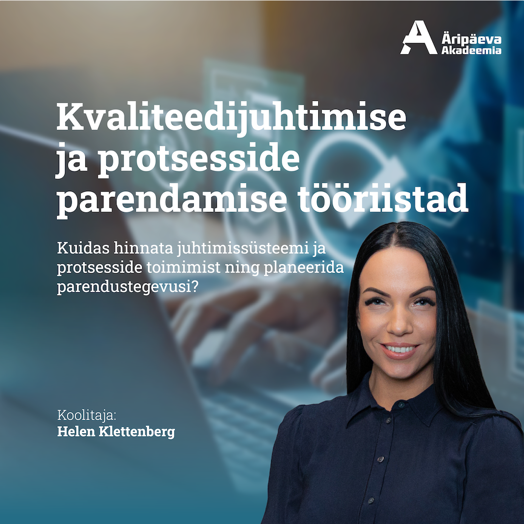 09.09.2025 Kvaliteedijuhtimise ja protsesside parendamise tööriistad