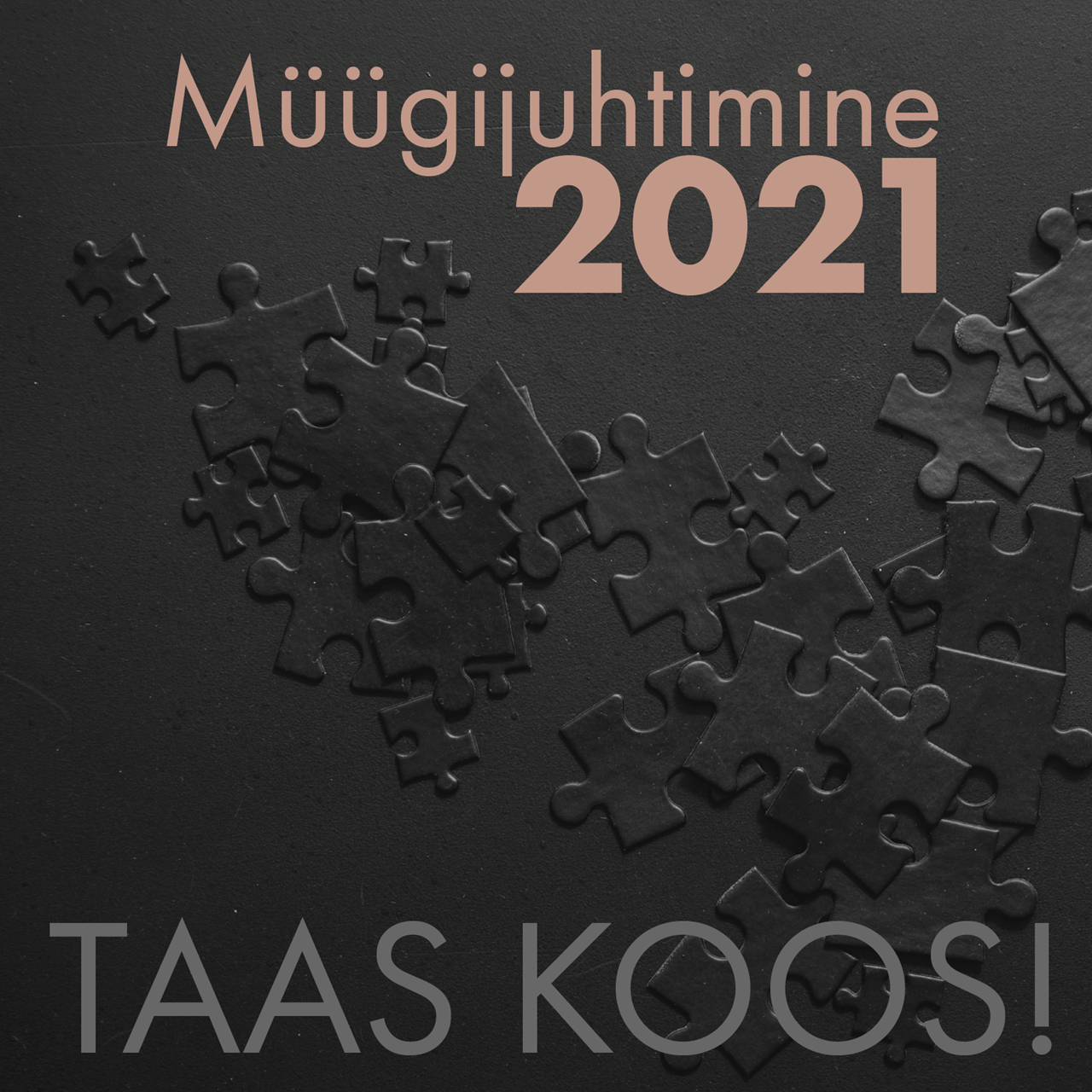 Müügijuhtimine 2021 Taas koos!