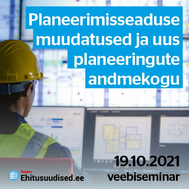 Veebiseminar: Planeerimisseaduse muudatused ja uus planeeringute andmekogu