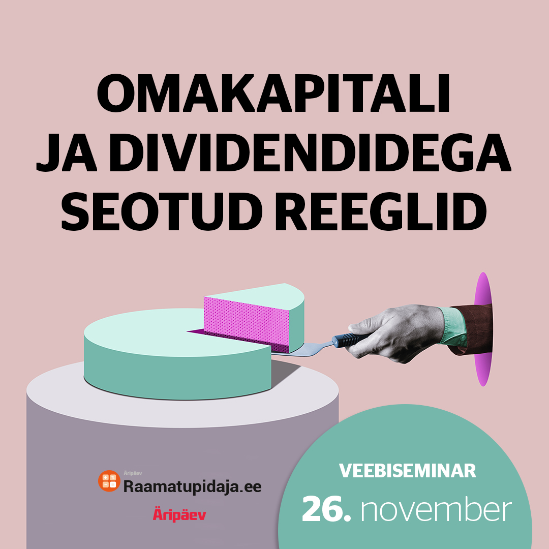 Omakapitali ja dividendidega seotud reeglid