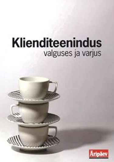 Klienditeenindus valguses ja varjus
