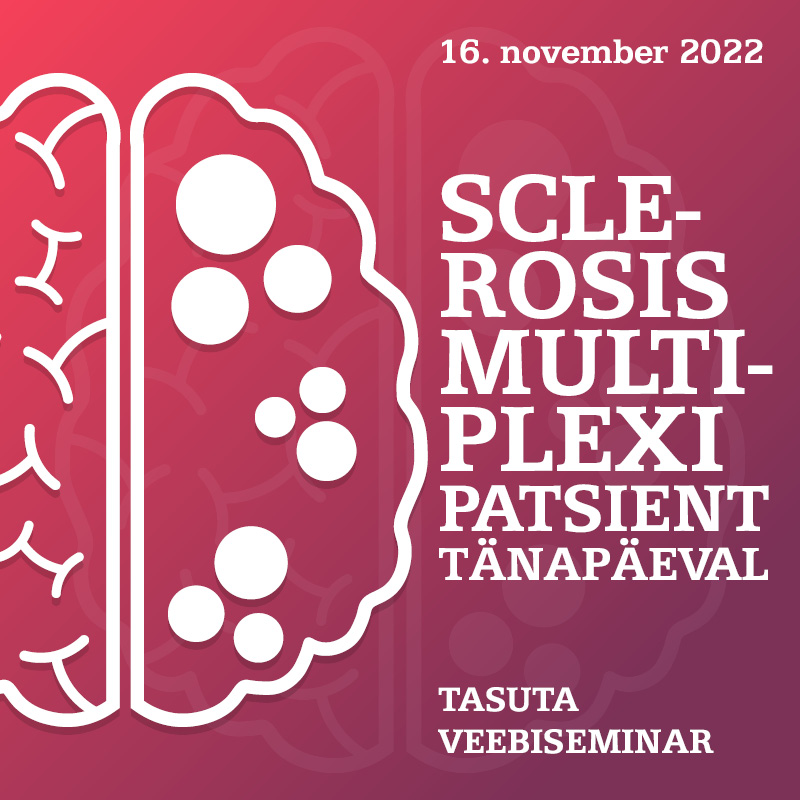Sclerosis multiplexi patsient tänapäeval