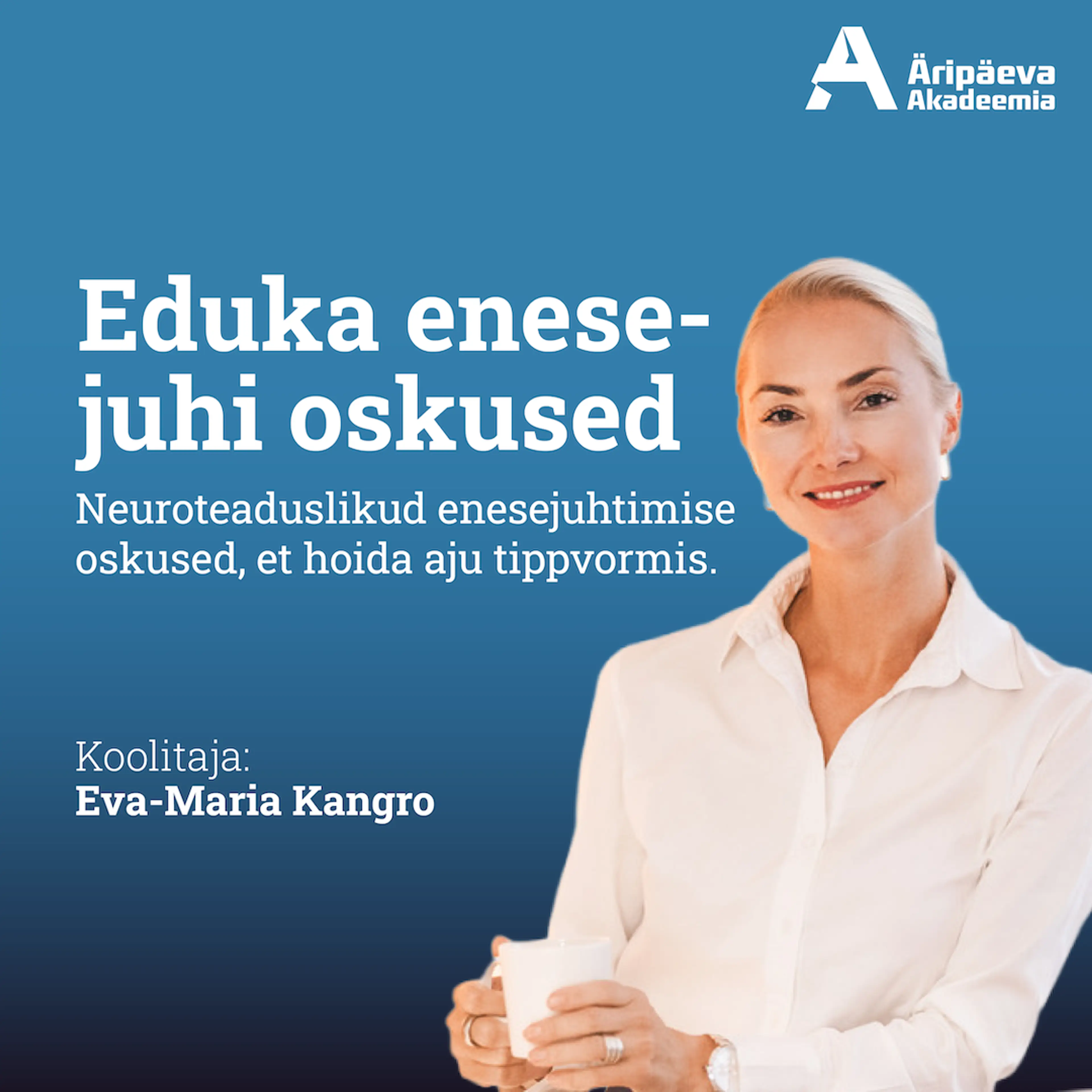 06.10.2026 Eduka enesejuhi oskused