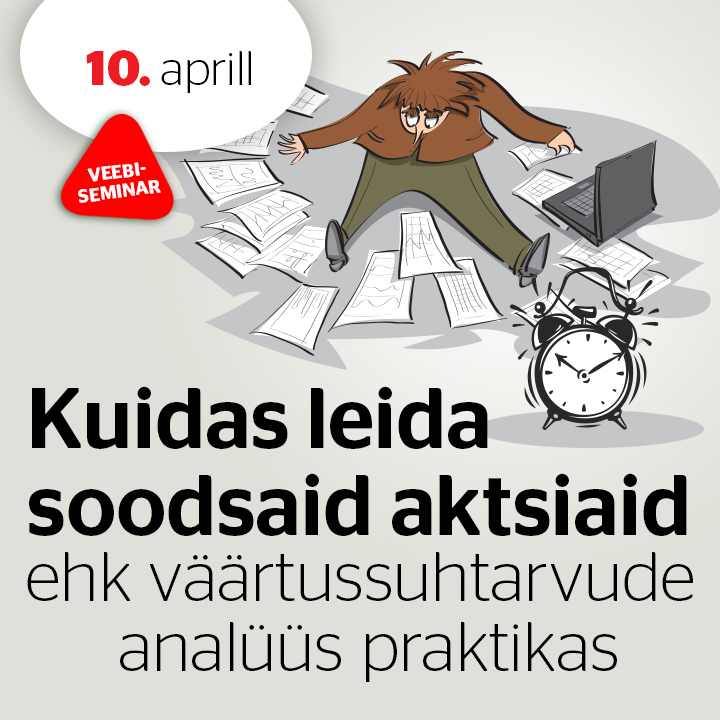 Kuidas leida soodsaid aktsiaid ehk väärtussuhtarvude analüüs praktikas