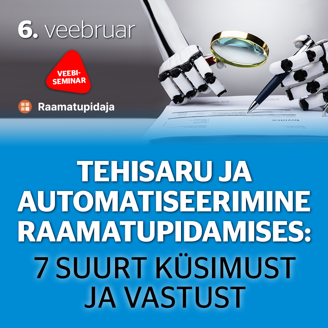 Tehisaru ja automatiseerimine raamatupidamises: 7 suurt küsimust ja vastust