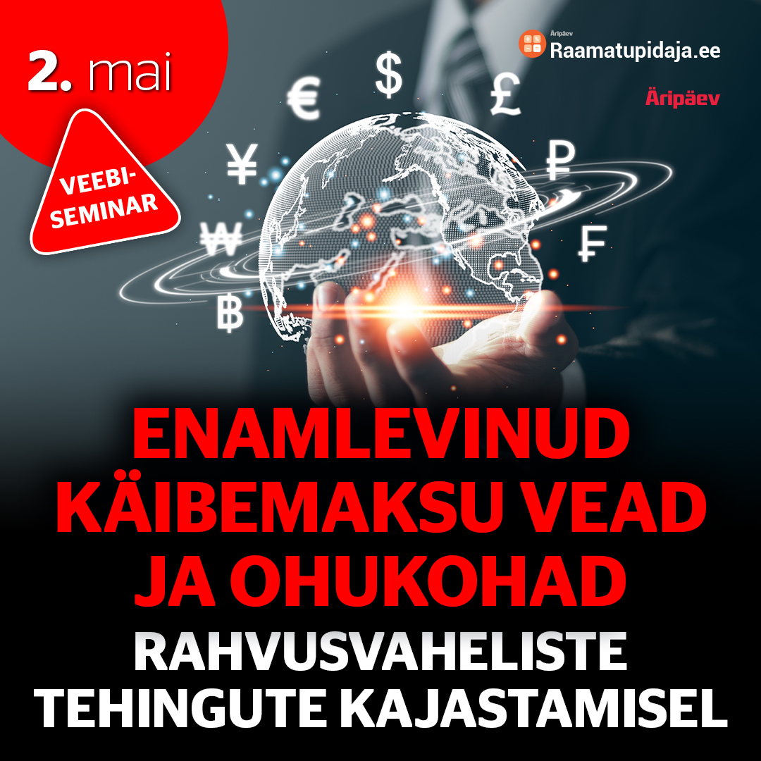 Enamlevinud käibemaksu vead ja ohukohad rahvusvaheliste tehingute kajastamisel