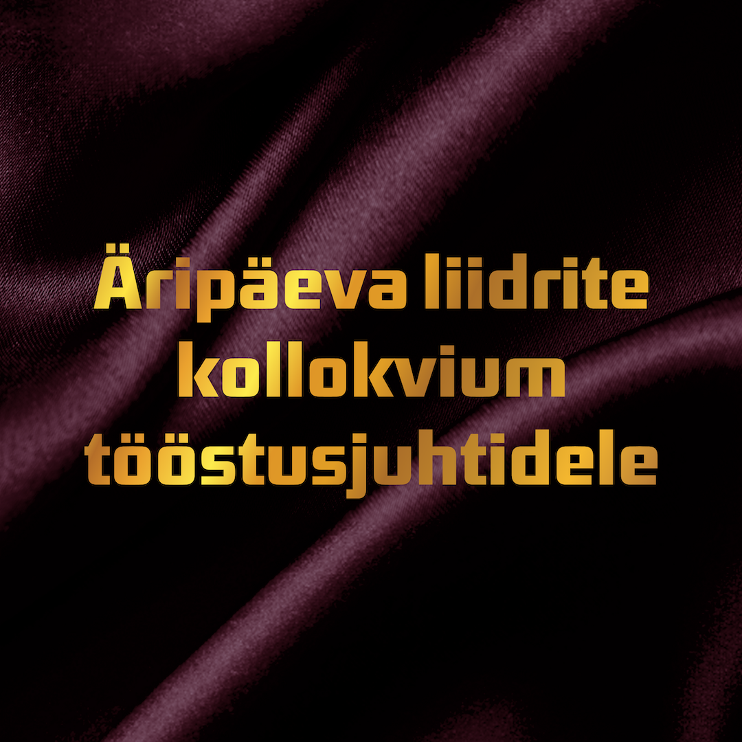 Äripäeva Liidrite kollokvium tööstusjuhtidele 1.1