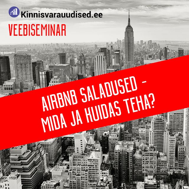 Järelvaadatav: Airbnb saladused - mida ja kuidas teha?