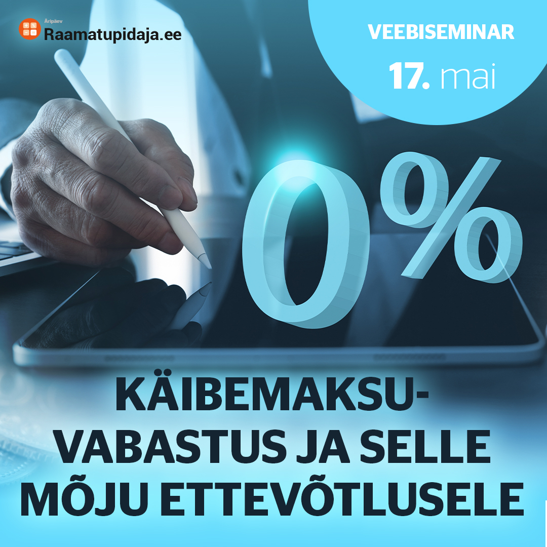 Käibemaksuvabastus ja selle mõju ettevõtlusele