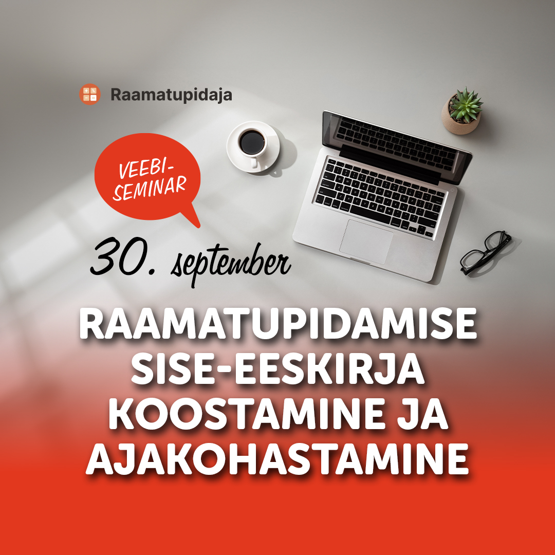 Raamatupidamise sise-eeskirja koostamine ja ajakohastamine