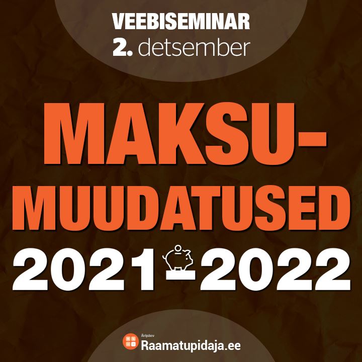 Maksumuudatused 2021-2022
