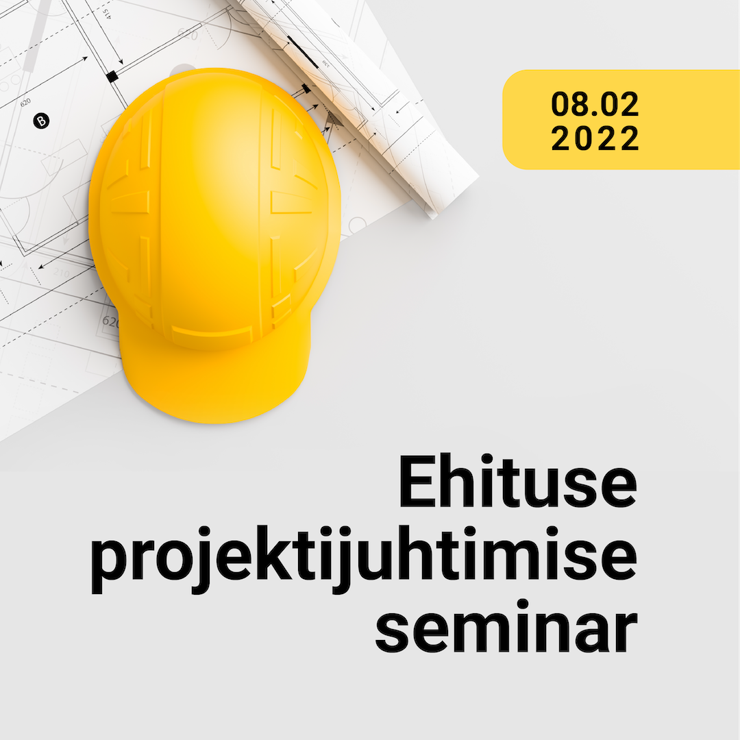 Ehituse projektijuhtimise seminar 2022