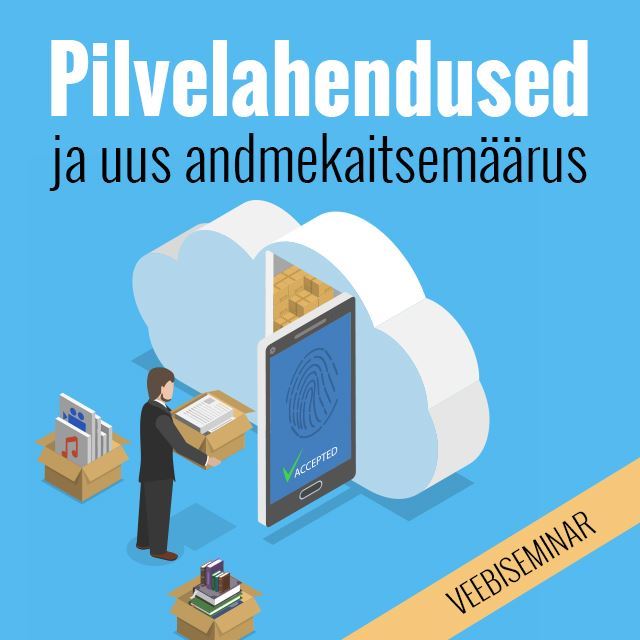Järelvaadatav: Pilvelahendused ja uus andmekaitsemäärus