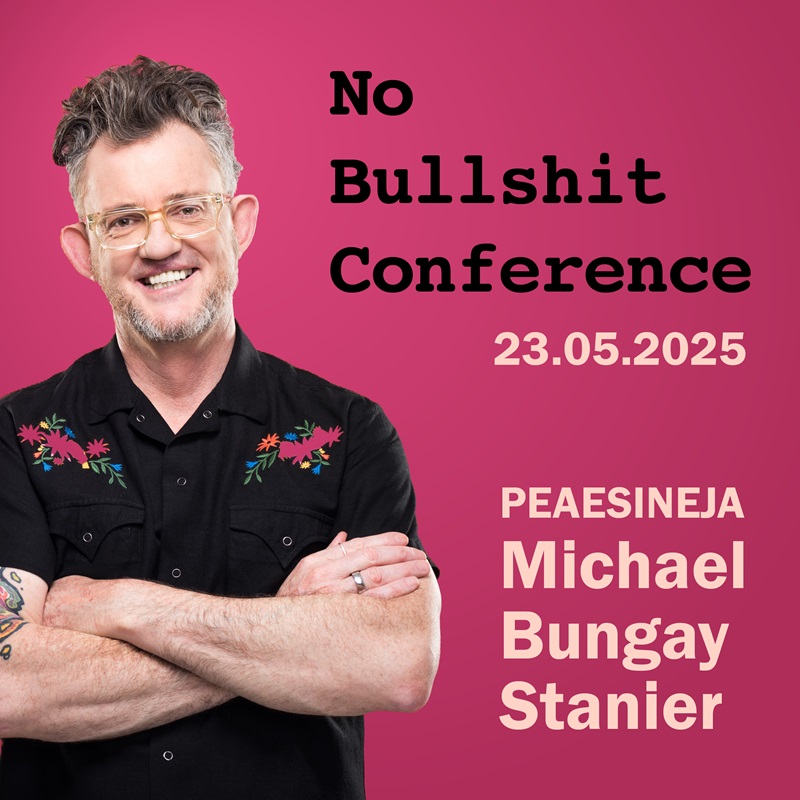 Michael Bungay Stanier Tallinnas!