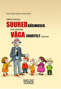 Väikeste inimeste suured küsimused ...