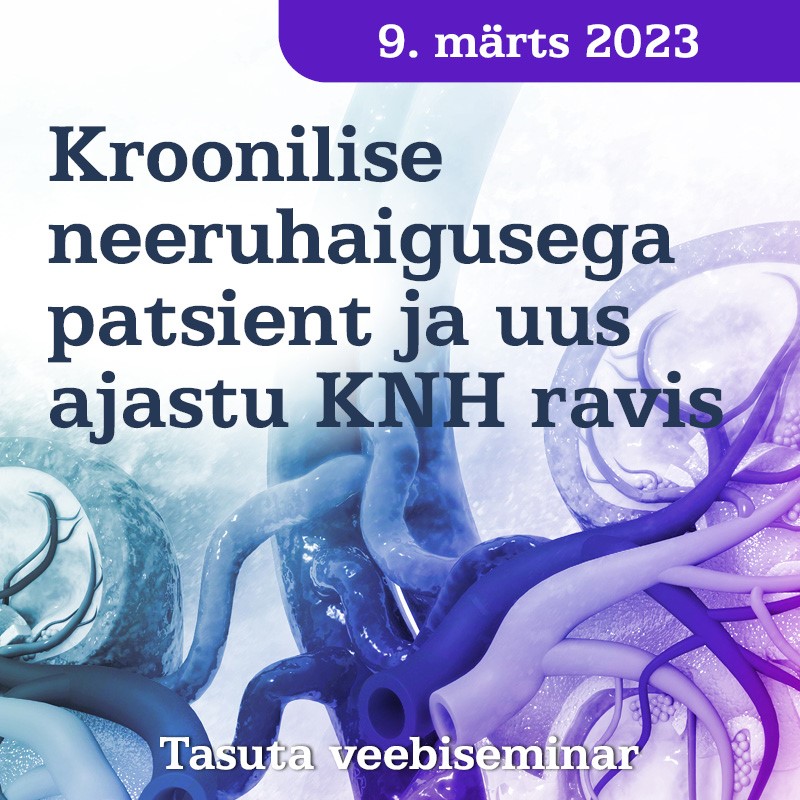 Kroonilise neeruhaigusega patsient ja uus ajastu KNH ravis