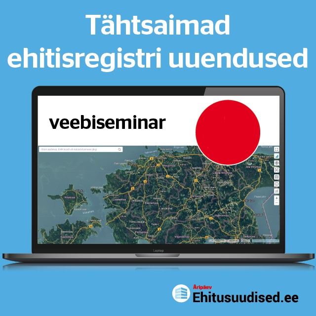 Järelvaadatav: Tähtsaimad ehitisregistri uuendused