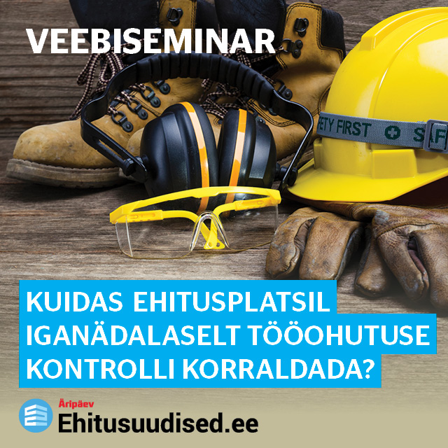Järelvaadatav: Kuidas ehitusplatsil iganädalaselt tööohutuse kontrolli korraldada?