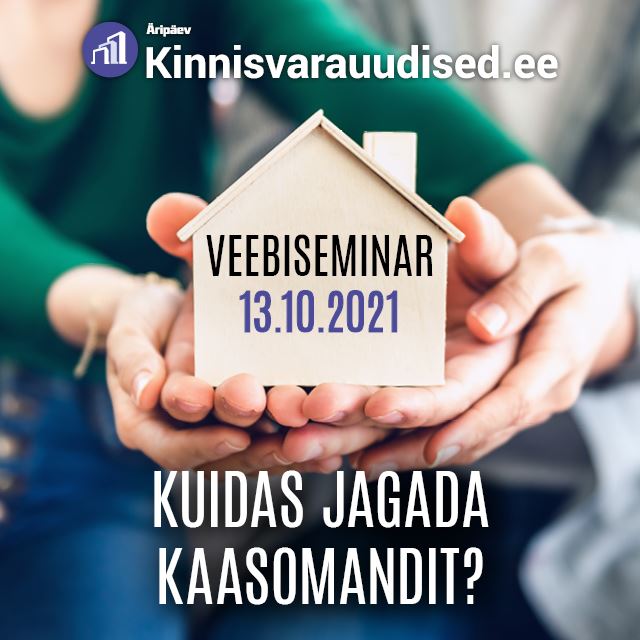 Veebiseminar: Kuidas jagada kaasomandit?