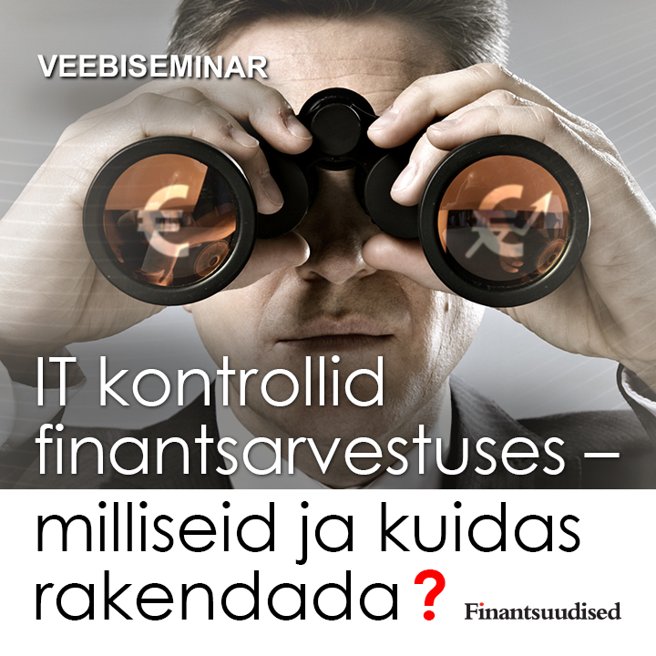 Järelvaadatav: IT kontrollid finantsarvestuses – milliseid ja kuidas rakendada?