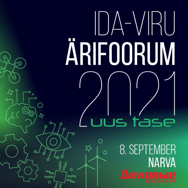 Ida-Viru ettevõtlusfoorum 2021. Uus tase