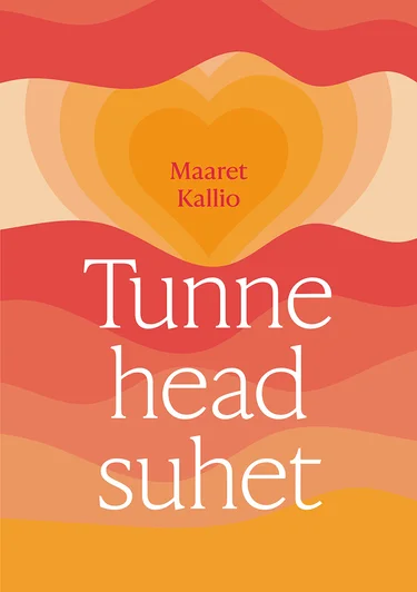 Tunne head suhet