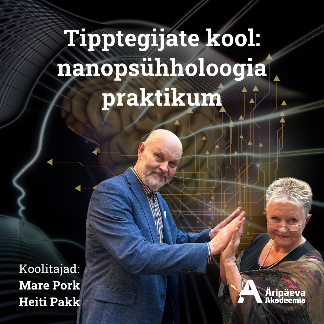 Tipptegijate kool: nanopsühholoogia praktikum