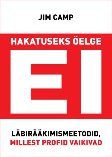 Hakatuseks öelge ei